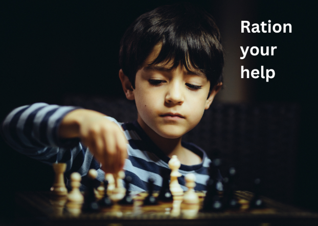 A child playing chess, captioned 'Ration your help'